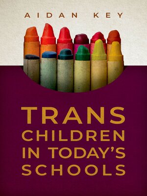 cover image of Trans Children in Today's Schools